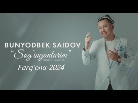 Bunyodbek Saidov - 2024-yilgi Farg'onadagi konsert dasturi