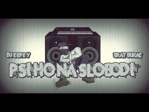 Djeepey, Brat Bukac (BKB) - Psiho Na Slobodi [beat by Djeepey & Davorius]