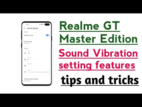 Realme GT Master Edition Sound Vibration setting features tips and tricks