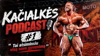 Kultūrizmo Pro Arnas Auksakis apie savo netikėta pergalę Italijoje | Kačialkės Podcast #1