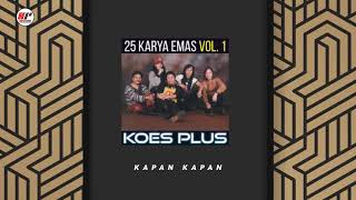 Download lagu Koes Plus - Kapan Kapan mp3