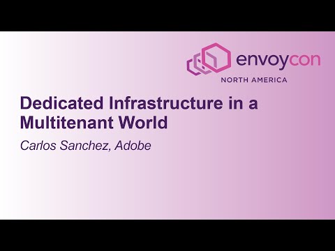 Dedicated Infrastructure in a Multitenant World - Carlos Sanchez, Adobe