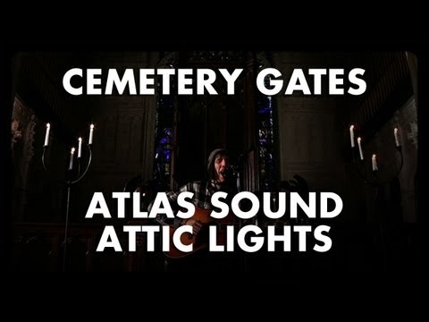 Atlas Sound - Attic Lights - Cemetery Gates