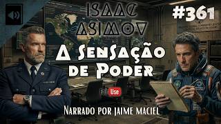 #361 - Audiolivro - A Sensação de Poder - Isaac Asimov