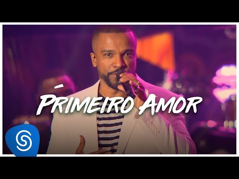 Alexandre Pires – Primeiro Amor (O Baile Do Nêgo Véio - Ao Vivo em Jurerê Internacional, Vol. II)