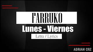 Farruko - Lunes-Viernes - Letra / Lyrics