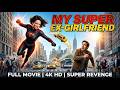 The Ultimate Revenge Of The Super Ex Girlfriend Full Movie HD