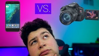Google Pixel is better than my DSLR?