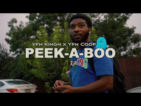 Yfn Kingn x Yfn Coop "PEEK-A-BOO" (Music Video) Dir. SumProperMedia