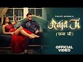 Raja Ji Official Music Video Pulkit Arora Upasna Gahlot Dj Sky New Haryanvi Songs 2023