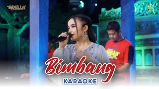 Download lagu KARAOKE BIMBANG - TASYA ROSMALA - OM ADELLA mp3