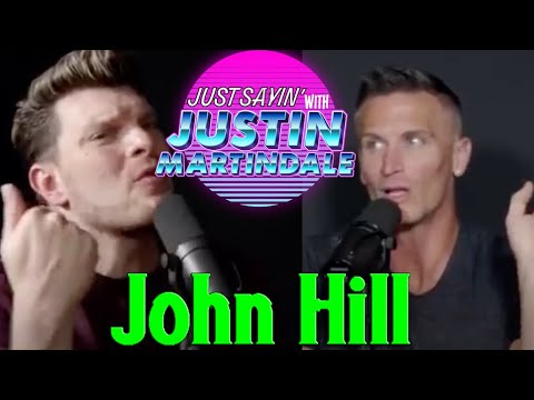JUST SAYIN' with Justin Martindale - Episode 45 - Balls Dropping w/ John Hill