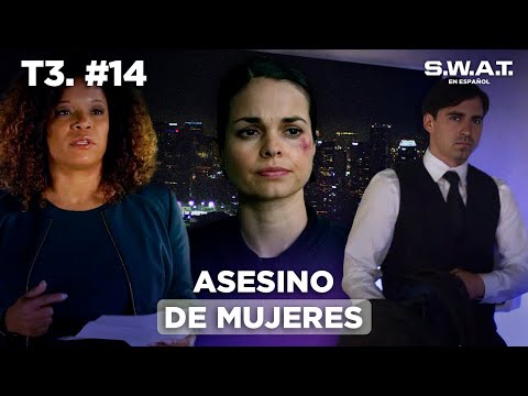 Un peligroso criminal asesina mujeres por venganza | Capítulo 14 | Temporada 3 | S.W.A.T. en Español