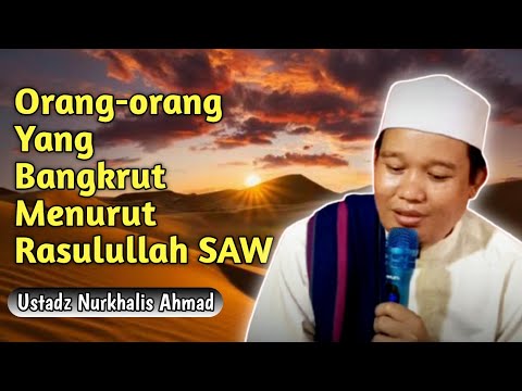 ORANG YG BANGKRUT MENURUT RASULULLAH SAW | Kajian Hikmah