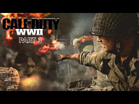 CALL OF DUTY WW2 Gameplay Walkthrough Part 3 Campaign [1080p HD PC] - No Commentary