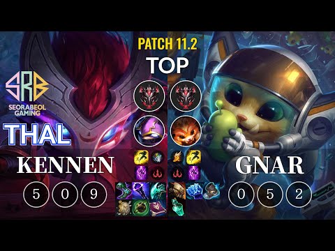 SRB Thal Kennen vs Gnar Top - KR Patch 11.2