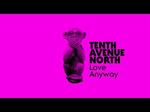 Thumbnail for Love Anyway video