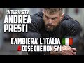 ANDREA PRESTI cambierà l'Italia - 4 cose che NON sai