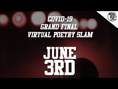 COVID-19 Virtual Poetry Grand Slam Finals [June 3rd ,2020]