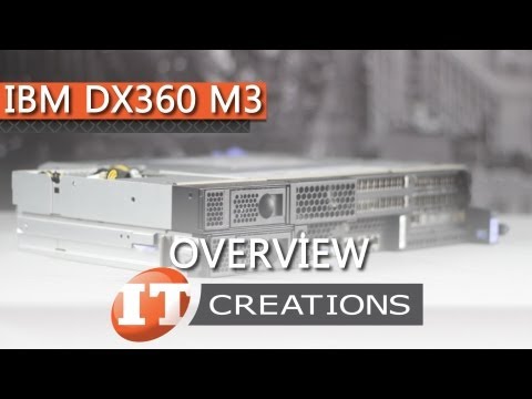 IBM System X iDataPlex DX360 M3 Computer Server Overview ( IT Creations, Inc )