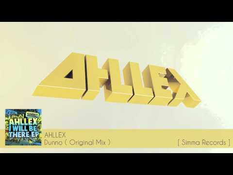 Ahllex - Dunno (Original Mix)