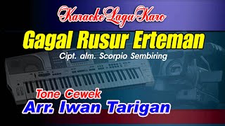 Download lagu Karaoke Lagu Karo Gagal Rusur Erteman Tone Cewek mp3