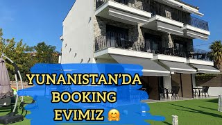 Yunanistan Halkidiki - Nikiti’deki Booking Evimiz !..