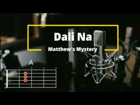 Dali na - Matthew's Mystery Band | Lyrics and Chords