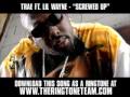 Trae ft. Lil Wayne - Screwed Up [ New Video + Lyrics + Download ]