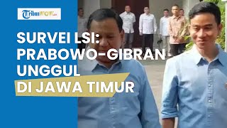 Jawa Timur Kandang Prabowo-Gibran? Survei LSI Terbaru: Elektabilitas 02 46,2% Kalahkan Amin Gama