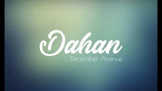 Dahan - December Avenue (LYRICS)