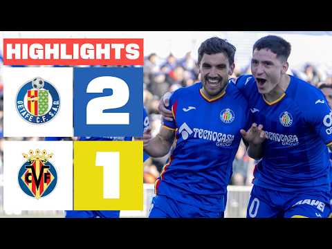 GETAFE CF 2 - 1 VILLARREAL CF | RESUMEN LALIGA EA SPORTS
