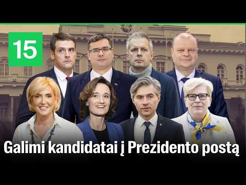 15min apklausa: kas gali būti kitas Lietuvos prezidentas?