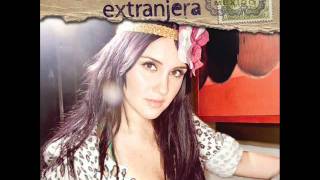 Dulce Maria- Extranjera (Em Português) Completa/HQ