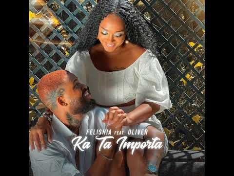 Felishia feat. Oliver - Ka Ta Importa (Zouk) 2022