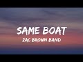 Zac Brown Band Same Boat Lyrics