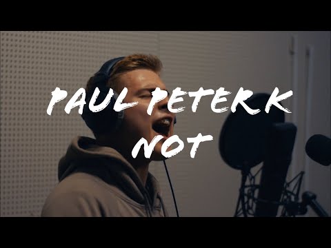 Paul Peter K - Not (Live Sick Session)