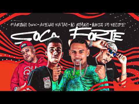 MC MURILO DO RECIFE, MC BOYUGO, APELÃO RATÃO, FEAT. FABINHO OSK - SOCA FORTE