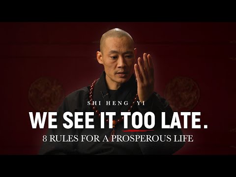 8 Rules For A Prosperous Life | Master Shi Heng Yi