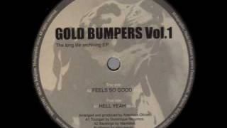 Gold Bumpers - Feels So Good