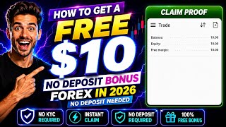 How to Get a FREE $10 No Deposit Bonus Forex in 2026 | no deposit needed 