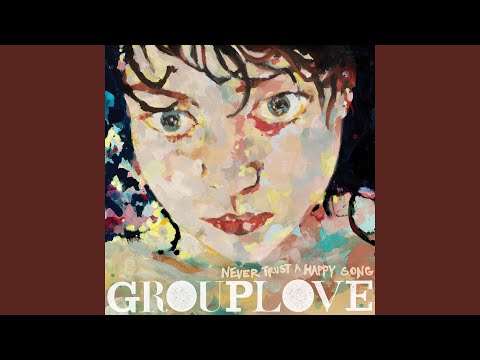 Spun - Grouplove