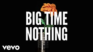 Big Time Nothing