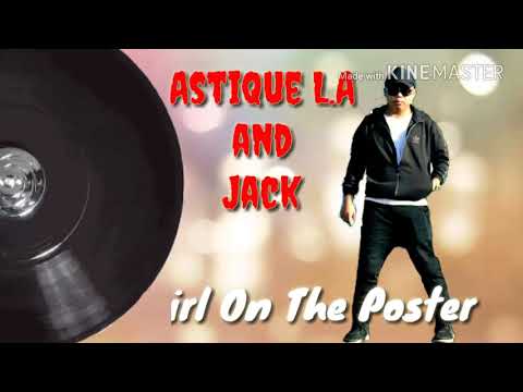 Girl on the poster || Astique l.a feat jack || manipuri hip hop song