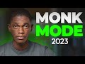 How Monk Mode Can Transform Your Life In 6 Months
