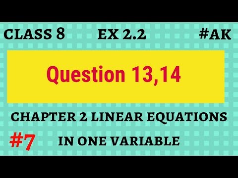 #7 Ex 2.2 class 8 q 13, 14 linear equations in one variables by akstudy 1024 Video