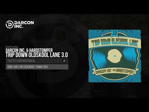 Darcon Inc. & Hardstomper - Trip Down Oldskool Lane 3.0 (Original Mix)