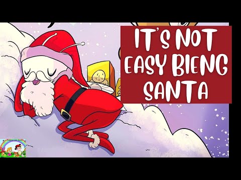It's Not Easy Being Santa | A Christmas Story About Kindness | Read Along For Kids