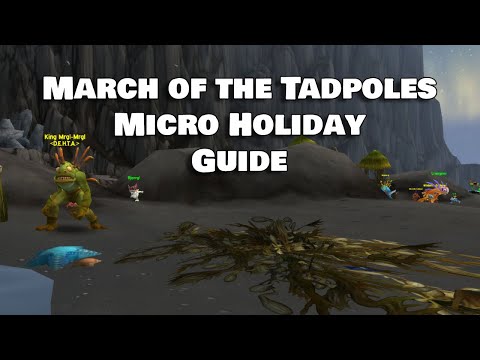 March of the Tadpoles | Micro Holiday Guide | World of Warcraft