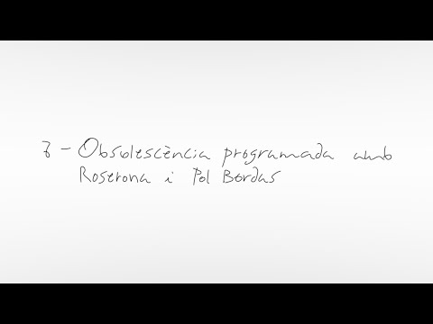 OBSOLESCÈNCIA PROGRAMADA - Lluc amb Roserona i Pol Bordas